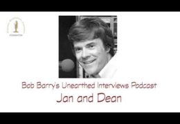 Bob Barry’s Unearthed Interviews Podcast: Jan and Dean