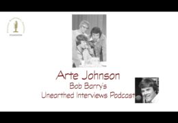 Bob Barry’s Unearthed Interviews Podcast: Arte Johnson