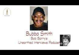 Bob Barry’s Unearthed Interviews Podcast: Bubba Smith