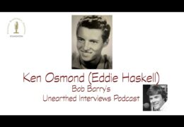 Bob Barry’s Unearthed Interviews Podcast: Ken Osmond (Eddie Haskell)