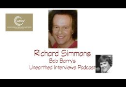 Bob Barry’s Unearthed Interviews Podcast: Richard Simmons