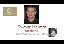 Bob Barry’s Unearthed Interviews Podcast: Dwayne Hickman