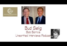 Bob Barry’s Unearthed Interviews Podcast: Bud Selig