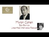 Bob Barry’s Unearthed Interviews Podcast: Myron Cohen