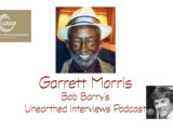 Bob Barry’s Unearthed Interviews Podcast: Garrett Morris