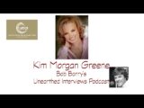 Bob Barry’s Unearthed Interviews Podcast: Kim Morgan Greene