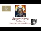 Bob Barry’s Unearthed Interviews Podcast: Garrett Morris