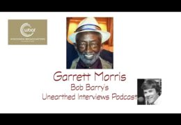 Bob Barry’s Unearthed Interviews Podcast: Garrett Morris