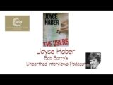 Bob Barry’s Unearthed Interviews Podcast: Joyce Haber