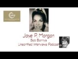 Bob Barry’s Unearthed Interviews Podcast: Jaye P. Morgan