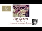 Bob Barry’s Unearthed Interviews Podcast: Alan Osmond