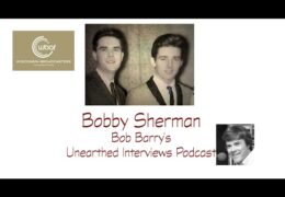 Bob Barry’s Unearthed Interviews Podcast: Bobby Sherman
